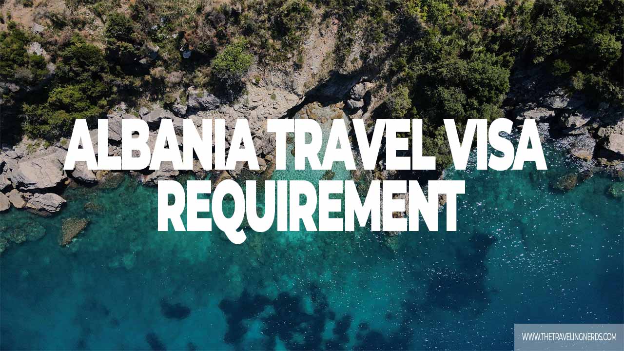 Albania Visa REQUIREMENT